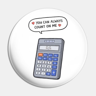 You can always count on me Pin