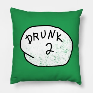 Drunk 2 T-Shirt beer drinking St Patricks Day Gift tee Pillow