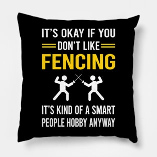 Smart People Hobby Fencing Fencer Pillow