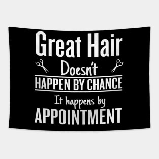 Great hair happen by appointment (white) Tapestry