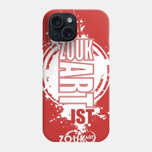 Im a ZOUK ART-IST W Phone Case