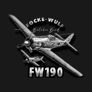 Focke-Wulf Flugzeugbau Fw 190 WW2 German Fighter Aircraft T-Shirt
