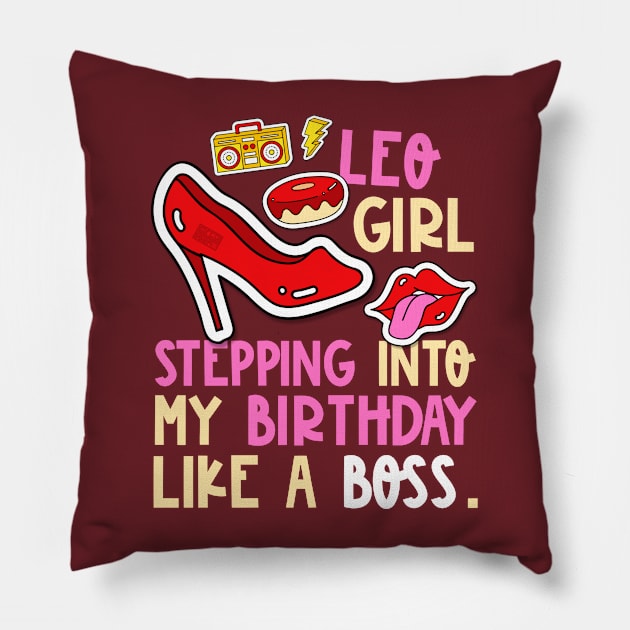 Leo Girl Horoscope Heels Stepping Birthday Like Boss Cool Pillow by porcodiseno