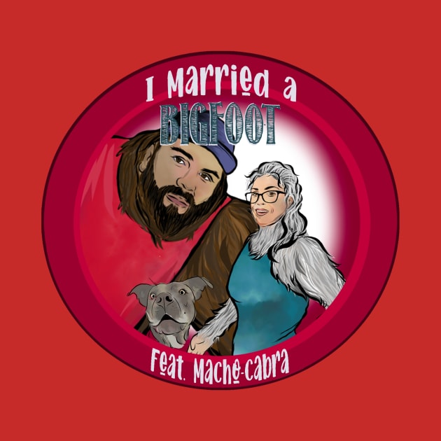 I Married A Bigfoot by Angry Dad Podcast 