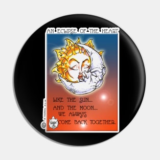 ECLIPSE OF THE HEART Pin
