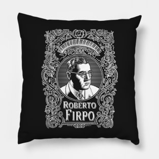 Roberto Firpo (white printing) Pillow