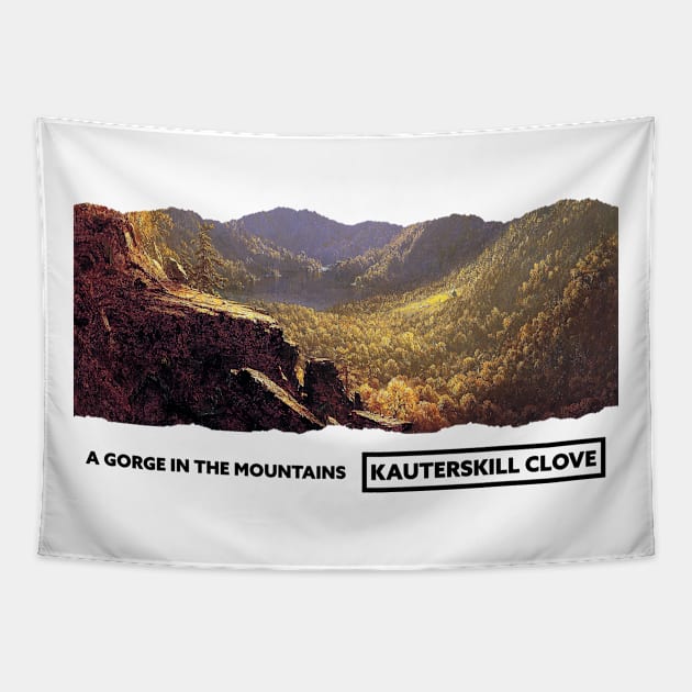 A Gorge in the Mountains Kauterskill Clove 1862 (Remastered) Tapestry by BearsAreToys Official Merch