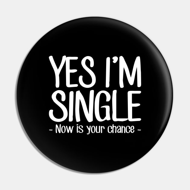 Yes I'm single now is your chance Pin by captainmood