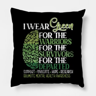 Mental Health Awareness Matters Support I Wear Green Warrior Pillow