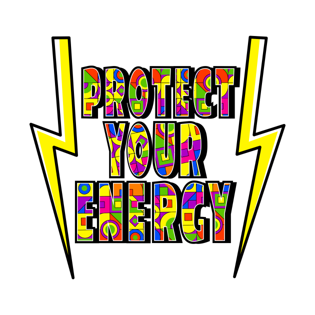 Protect your energy by moneeshbiswas