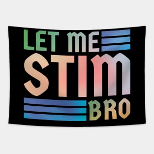 Let me stim bro // retro type Tapestry