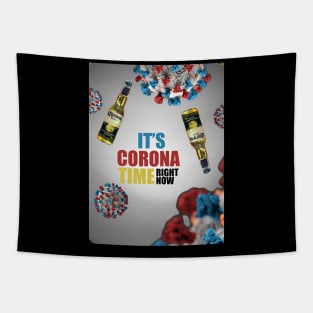 It's Corona Time Tapestry