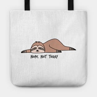 Nope. Not today, lazy sloth Tote