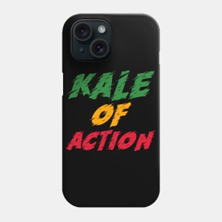 Kale Of Action Phone Case