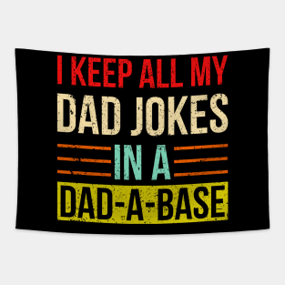 I Keep All My Dad Jokes In A Dad-a-base Tapestry