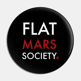 Flat Mars Society Pin