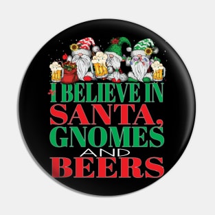 Holiday Designs Funny I Believe in Santa Gnomes and Beers Christmas Xmas Pin