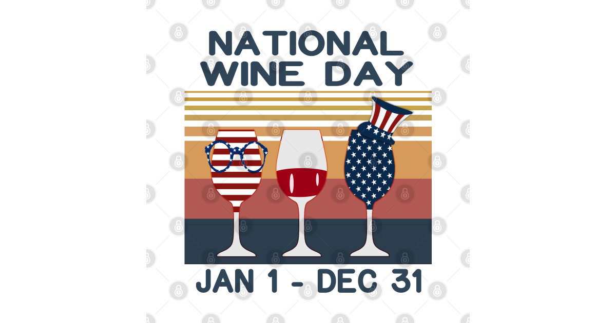 National Wine Day Jan 1 Dec 31 National Wine Day Jan1 Dec31 T