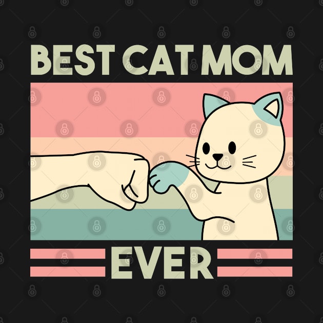 Best cat Mom ever  funny Cat Mom Dad by Caskara
