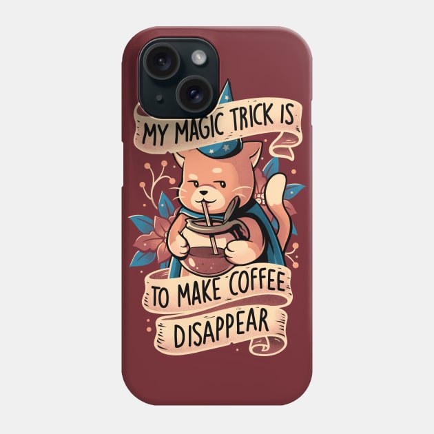 Magic Trick Cat - Cute Coffee Cat Gift Phone Case by eduely