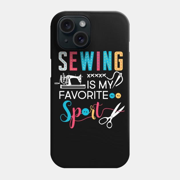 Sewing Is My Favorite Sport Phone Case by arlenawyron42770