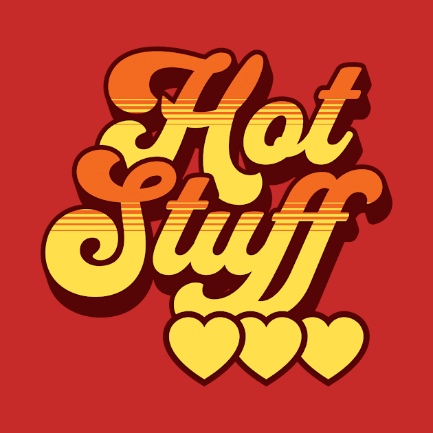 Hot Stuff - Valentine's Day by The Dream Team