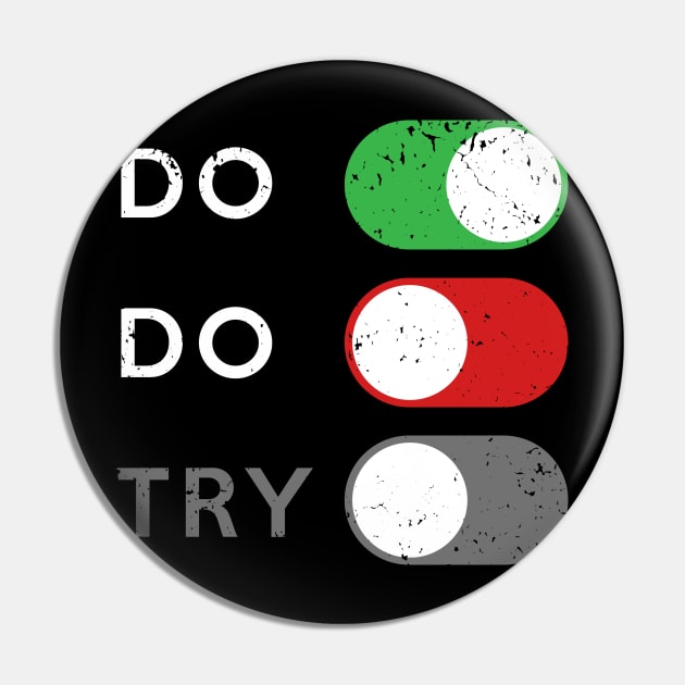 Do or do not. Try is disabled. Pin by CCDesign