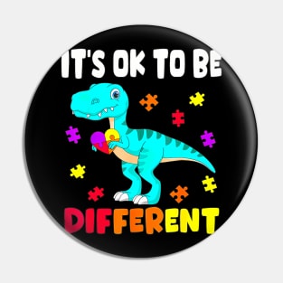 Autism Awareness Its Ok To Be Different Autism Dinosaur Pin