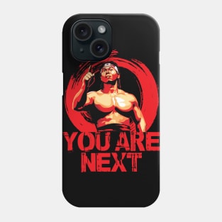 Chong Li You Are Next Phone Case