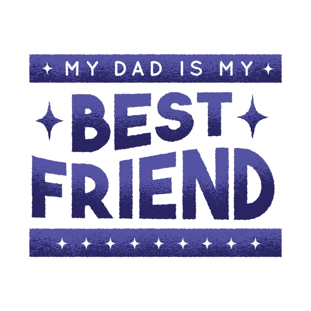 My Dad Is My Best Friend by Bestseller