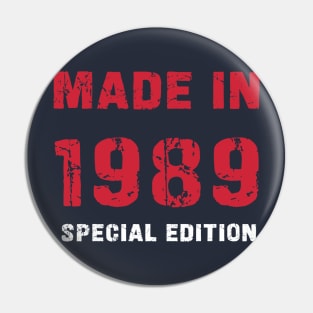 Made In 1989 - 34 Years of Happiness Pin