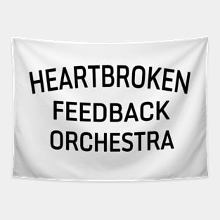 HEARTBROKEN FEEDBACK ORCHESTRA - BLACK Tapestry