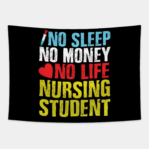 No sleep no money no life nursing student Tapestry by mohamadbaradai