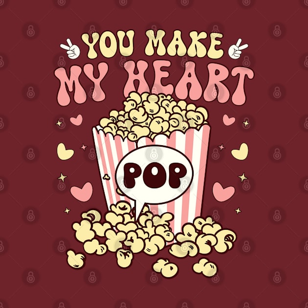 You Make my Heart Pop by MZeeDesigns