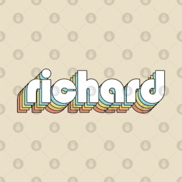 Richard - Retro Rainbow Typography Faded Style by Paxnotods