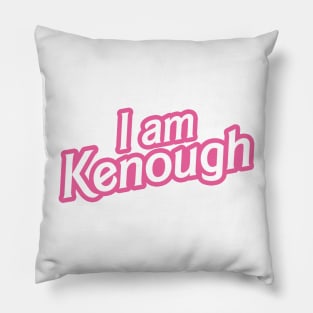 I am Kenough Pillow