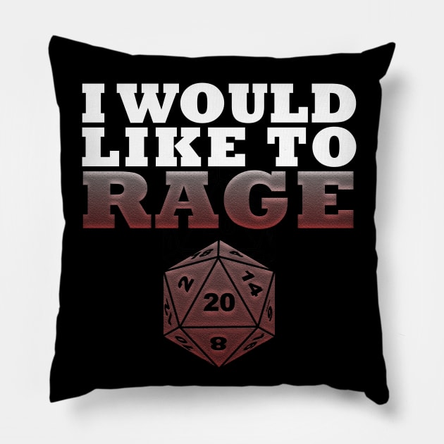 DND I Would Like To Rage Pillow by Bingeprints