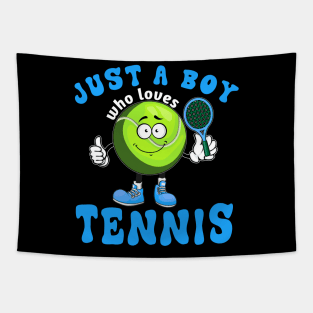 Just A Boy Who Loves Tennis Tapestry