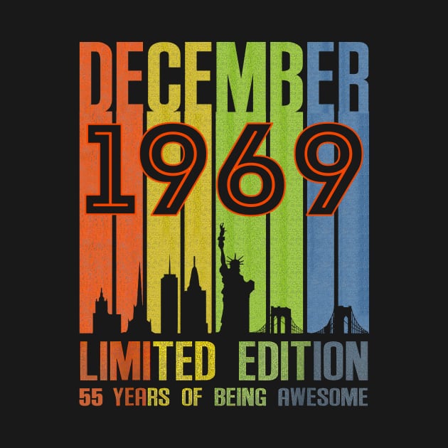 December 1969 55 Years Of Being Awesome Limited Edition by nakaahikithuy
