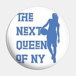 The Next Queen Of New York v2 Pin