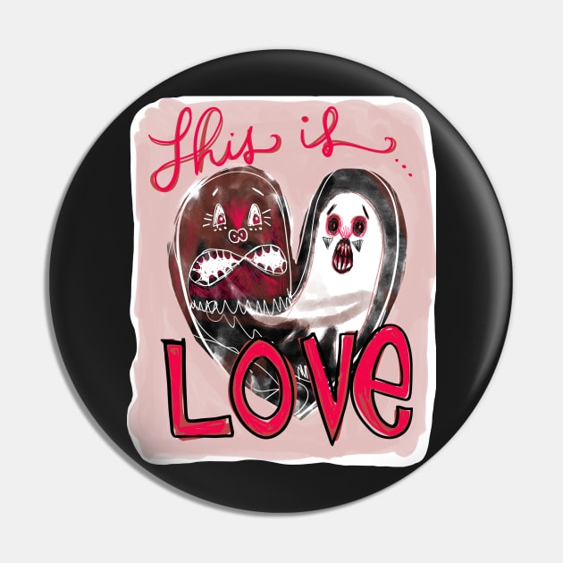 This Is Love Monsters: Weird Funny Scary Relationship Creatures Pin by Tessa McSorley