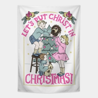 Let's Put Christ in Christmas Tapestry