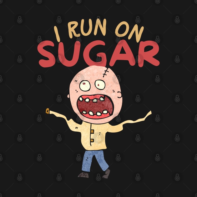 I Run On Sugar by maxdax