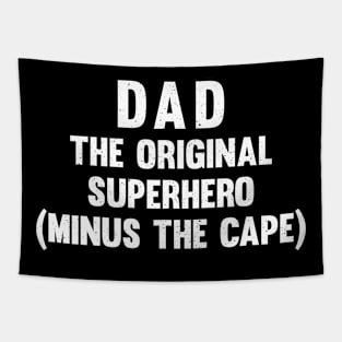 Dad The original superhero Tapestry