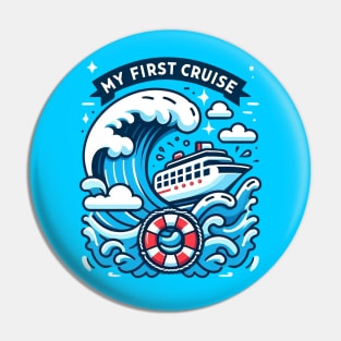 My First Cruise Pin