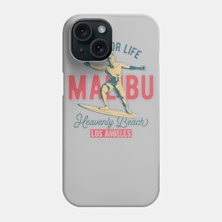 Surf For Life Malibu Heavenly Beach Los Angeles Gift T-Shirts Phone Case