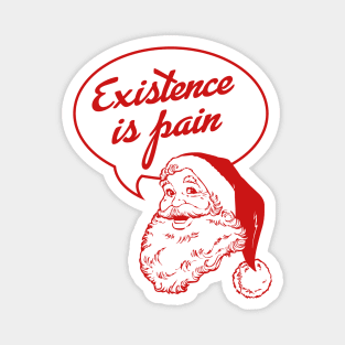 Santa Claus: Existence Is Pain Magnet