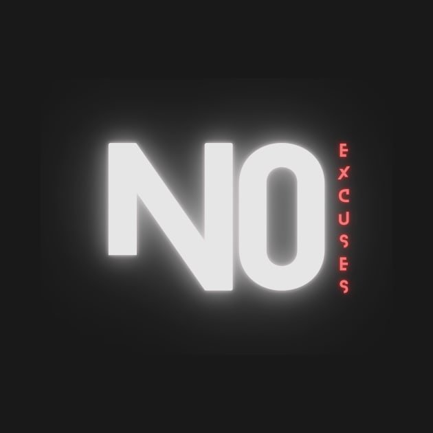 No Excuses by Castle Rock Shop