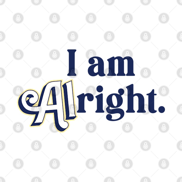 I Am Alright Allan Theme by awfullyadorable