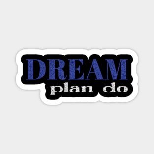 dream plan do Magnet